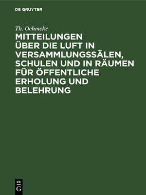 cover image of Mitteilungen über die Luft in Versammlungssälen, Schulen und in Räumen für öffentliche Erholung und Belehrung